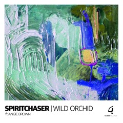Spiritchaser - Wild Orchid Ft Angie Brown - Main Mix