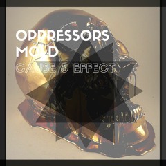Oppressor's Mold - Voice Of Reason & Impulsive Intuition Ft. Jay Eppsey