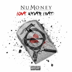 Numoney - Love Never Lived