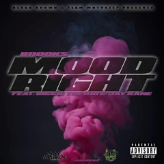 Black Krown Presents "Mood Right" Brooks ft Biggie The Kid & Jay Kane  (prod. by T-Falos)