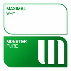 Maximal - Why [OUT NOW]