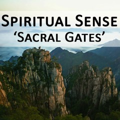 Spiritual Sense - Sacral Gates