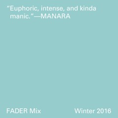 FADER Mix: Manara