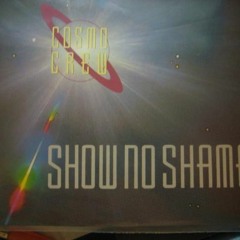 COSMO CREW - Show No Shame [L.A. Mix]