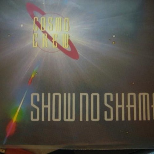 COSMO CREW - Show No Shame [L.A. Mix]