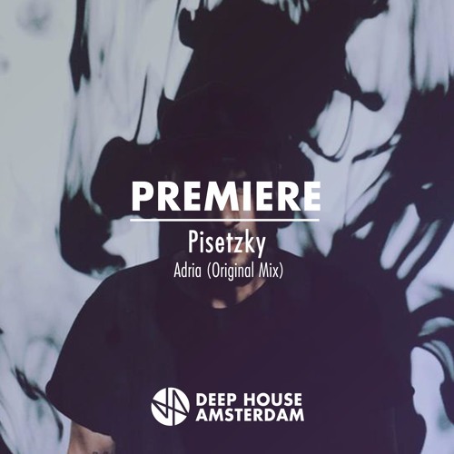 Premiere: Pisetzky - Adria (Original Mix)