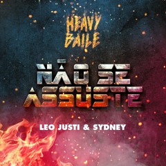 Leo Justi & Sydney - Não se Assuste