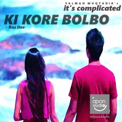 ki kore bolbo its complicated mp3 download