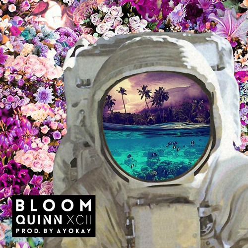 Quinn XCII - Bloom (EP Stream)