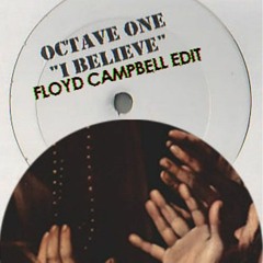 Octave One - I Believe (FC EDIT)