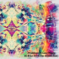 Tony Dee, Giovanni Carozza - Flash::President House (Hi & Lo Bros Un-Edited Remix)