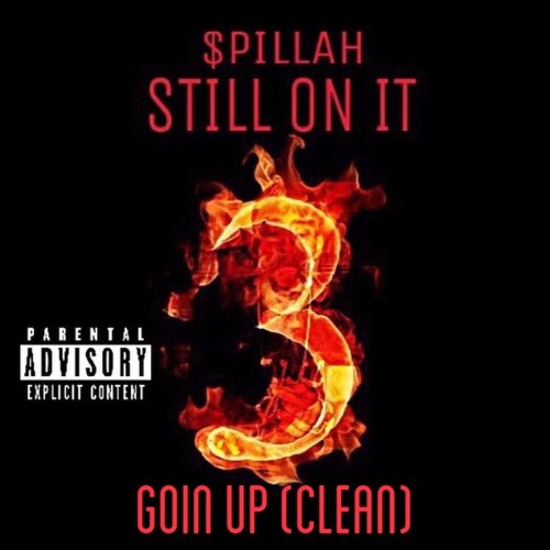 Spillah Goin Up Clean