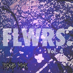 FLWRS VOL. 4