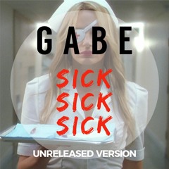 Gabe - Sick Sick