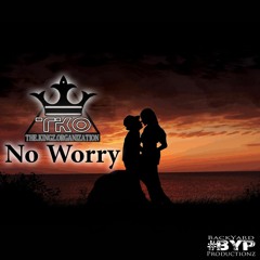 TKO - No Worry