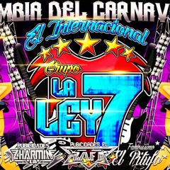 La Cumbia Del Carnavalito 2016 Grupo La Ley 7
