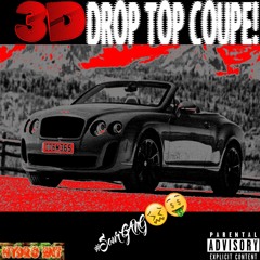 3D - Drop Top Coupe!