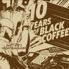 Black Coffee Ft. Ribatone - Music Is The Answer (Saint Evo's Equatorial Remix) #10YearsOfBlackCoffee