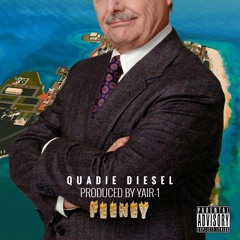 QUADIE DIESEL - FEENEY [PROD. BY YAIR-1]