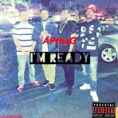 APthaG-Im Ready