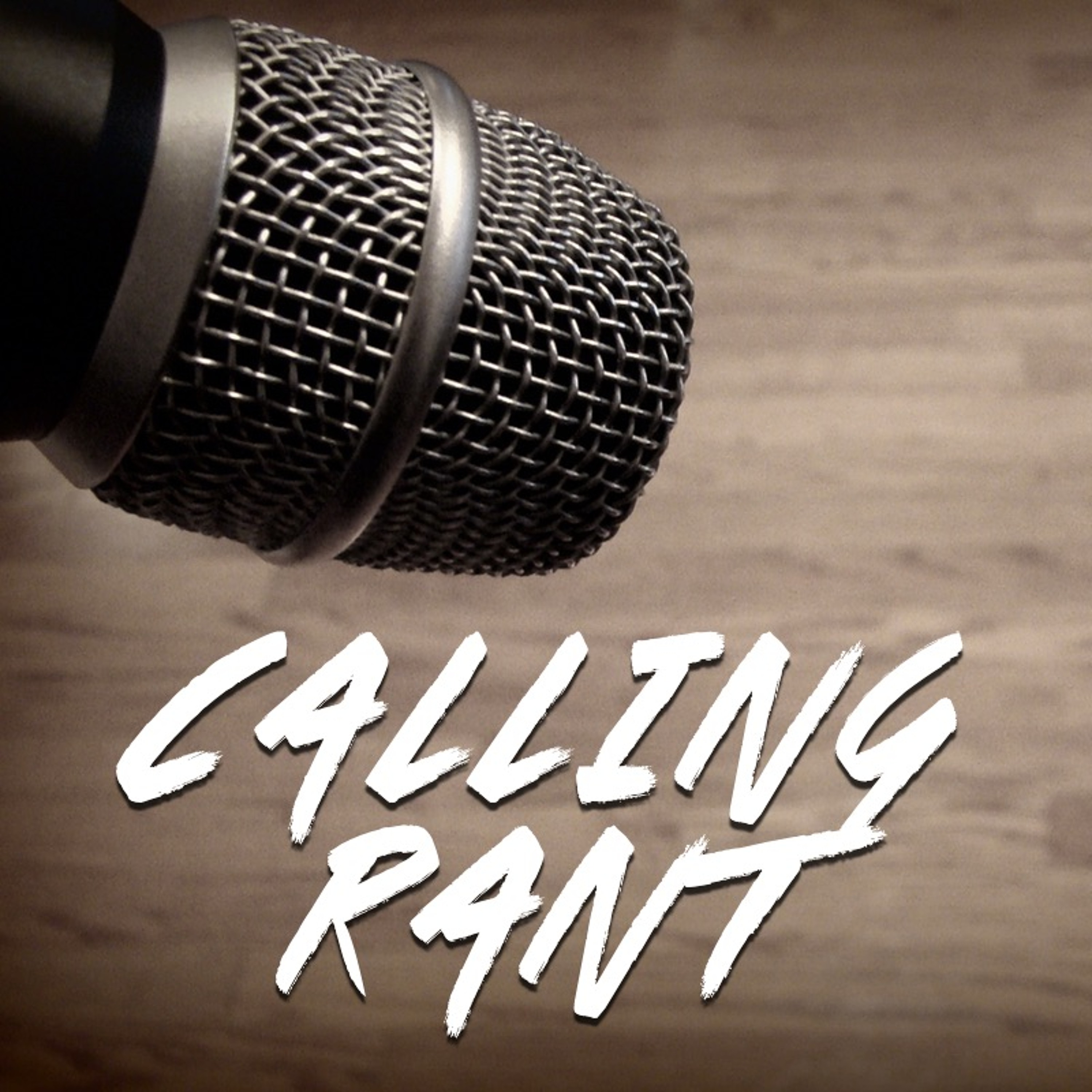 Calling Rant