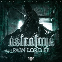 AstralOnE - Pain Lord (Full Flex FreEP) [DL in desc]