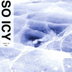So Icy [Prod. By Mill]- Pluto Mars (@Pluto__Mars)