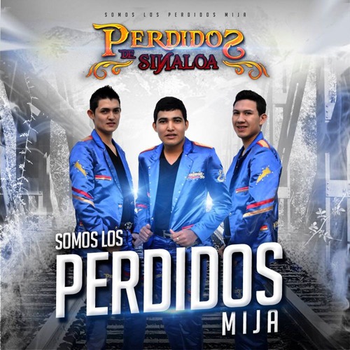 Te Amare Mas- Perdidos de Sinaloa En Vivo