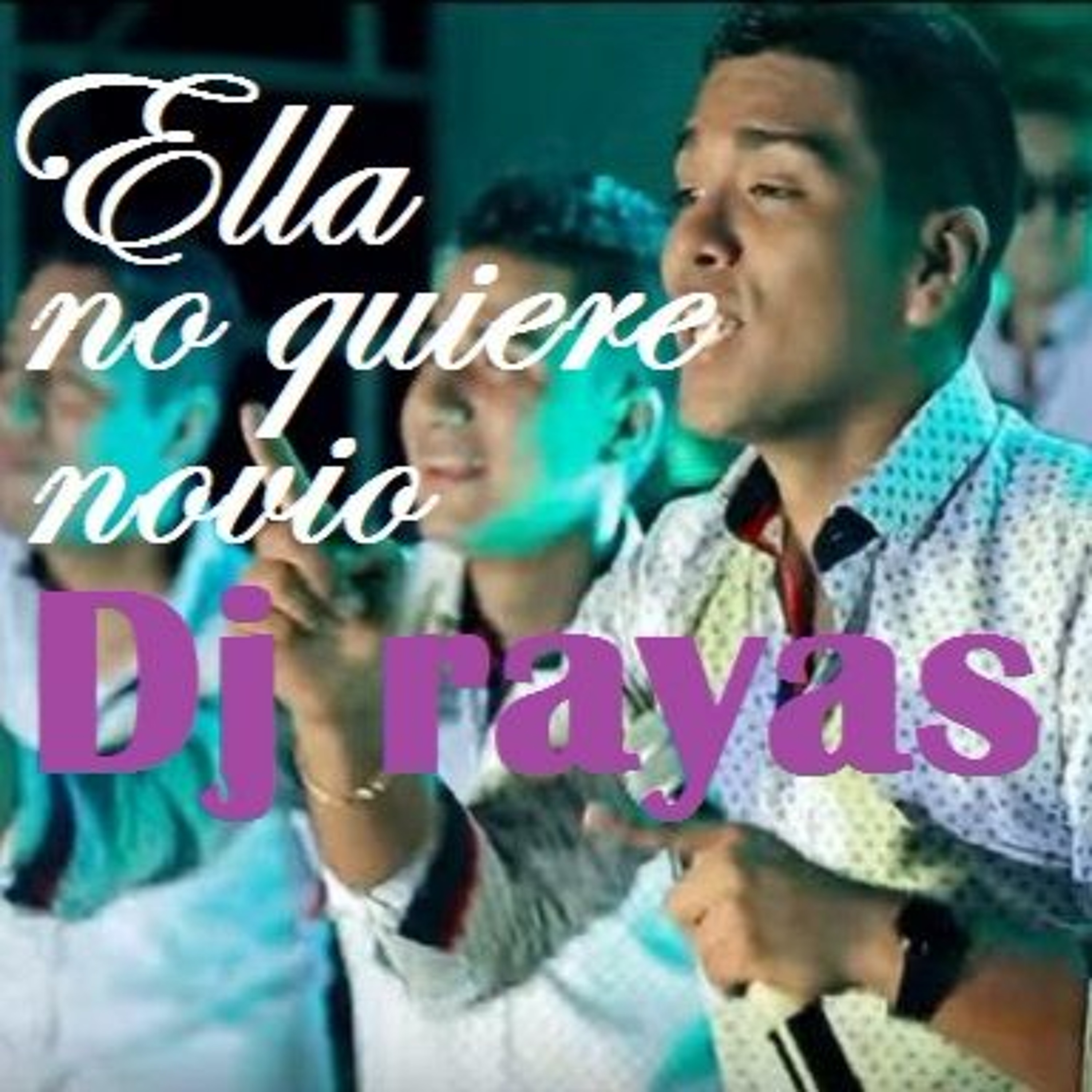 Ella No Quiere Novio Ft. Grupo 5 Dj Peligro - Dj Rayas (100bpm) episode artwork