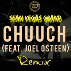 Slim Thug Chuuch feat. Joel Osteen (Sean Vegas Grand Remix)