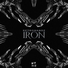Retrohandz - Iron EP