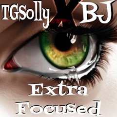 Xtra Focused - TGSolly ft. BJ (prod. by Bobbo beats)
