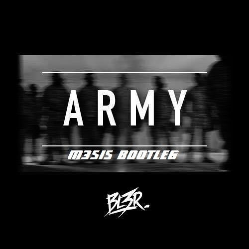 BL3R - Army (M3SIS Bootleg)