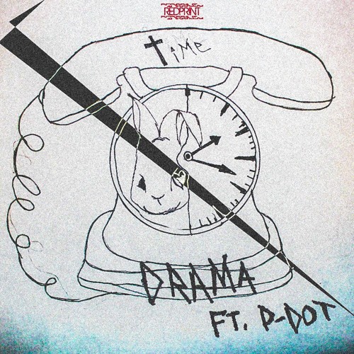 Drama - "Time" Ft. P-Dot (Prod. TK)