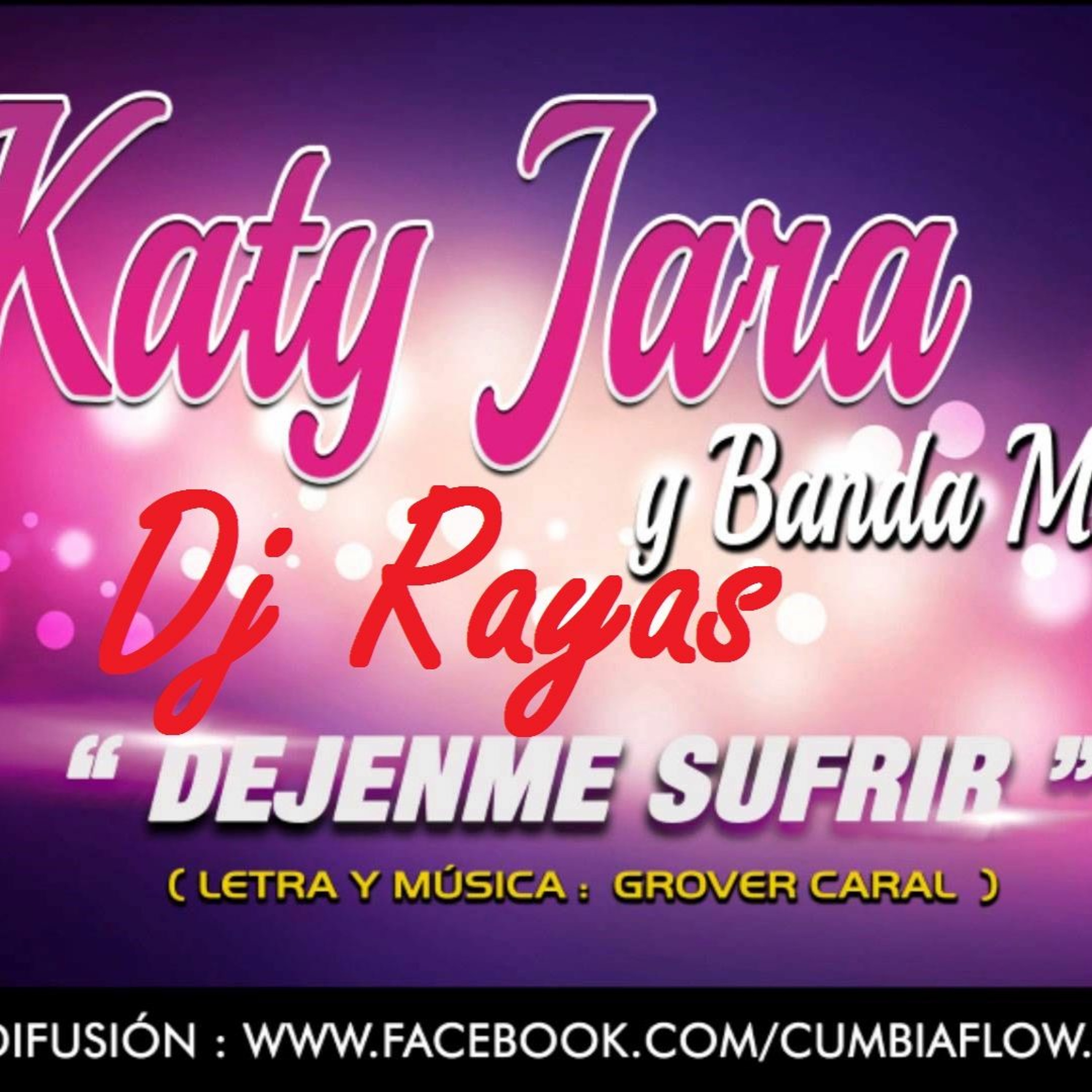 Dejenme Sufrir - Katy Jara Y Su Banda Mix - Dj Rayas Perú (97bpm) episode artwork