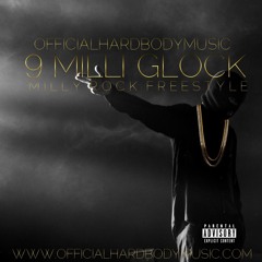 HardBody - 9 Milli Glock (Milly Rock Freestyle)