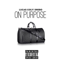 Lucas Coly feat. Drebo - On Purpose
