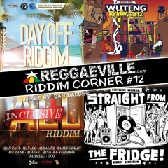 Reggaeville Riddim Corner #12 [2016]