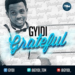 Gyidi - Grateful