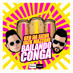 Geo Da Silva & Jack Mazzoni - Bailando Conga (Tribal Remix Dj Skarley Ft RubeTrell 2016)