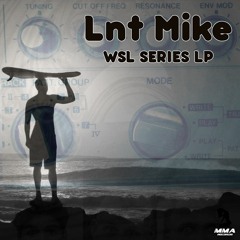 Lnt Mike - W.S.L. Series