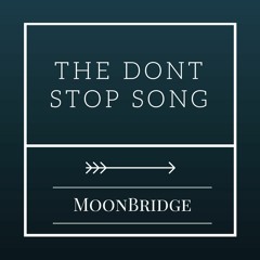 The don't Stop Song