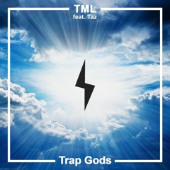 Trap Gods (feat. Taz)