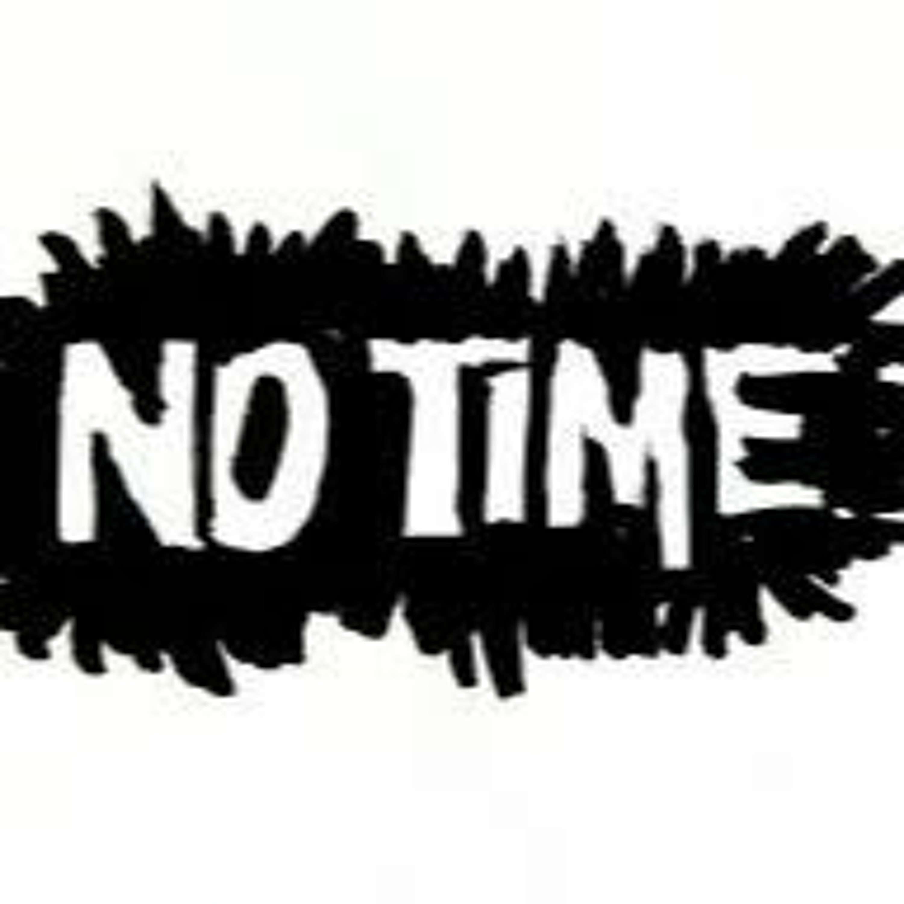 Got No Time episode artwork