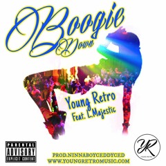 Boogie Down Ft L.Majestic (Prod By NinnaBoyCeddyced)