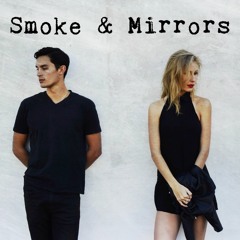 Smoke & Mirrors
