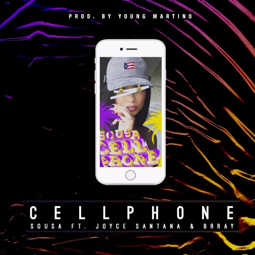 CELLPHONE - SOU$A x JOYCE SANTANA x BRRAY (PROD. YOUNG MARTINO)