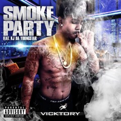 VickTory- Smoke Party feat. KJ Da Youngstar