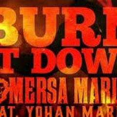 Jo Mersa Marley ft Yohan Marley - Burn it down