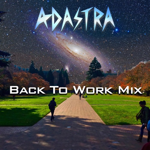 Back To Work Mix (Skrillex, Jauz, Snails, NGHTMARE)